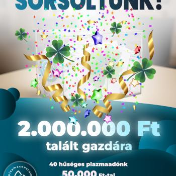Sorsoltunk! 2.000.000 Ft talált gazdára!
