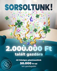 Sorsoltunk! 2.000.000 Ft talált gazdára!