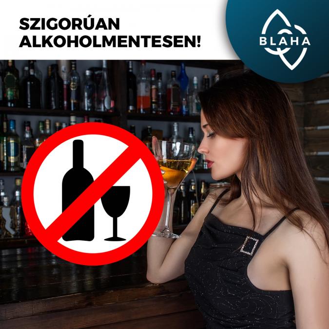 Szigorúan alkoholmentesen!