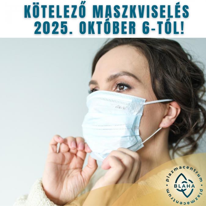 Kötelező maszkviselés 2025. október 6-tól!