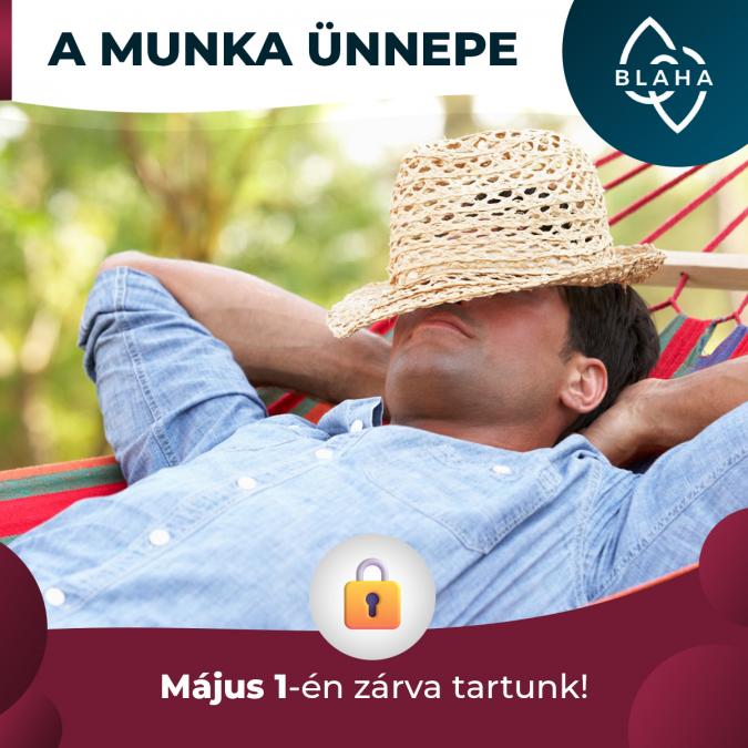 Május 1-én zárva tartunk!